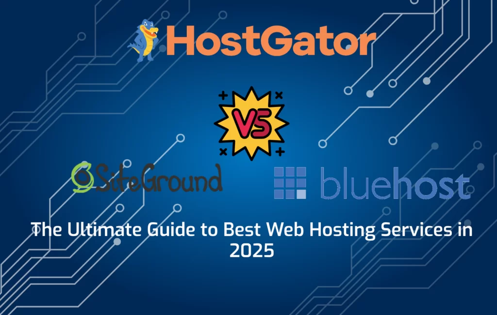 The Ultimate Guide to Best Web Hosting Services in 2025